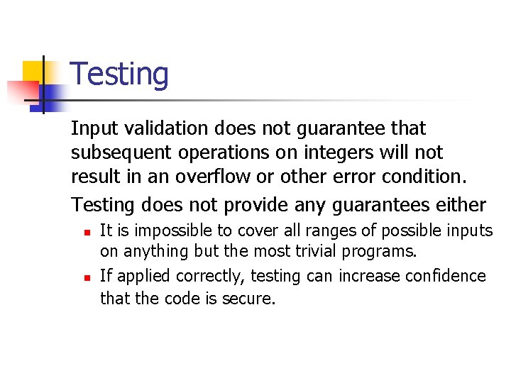 Testing Input validation does not guarantee that subsequent operations on integers will not result