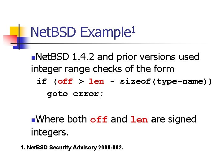 Net. BSD Example 1 Net. BSD 1. 4. 2 and prior versions used integer