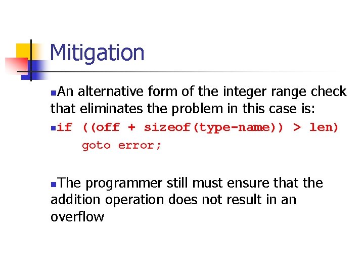 Mitigation An alternative form of the integer range check that eliminates the problem in