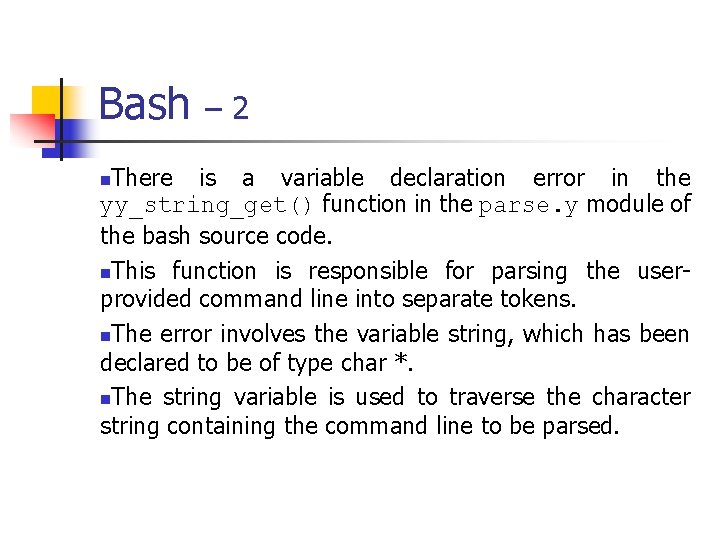 Bash – 2 There is a variable declaration error in the yy_string_get() function in