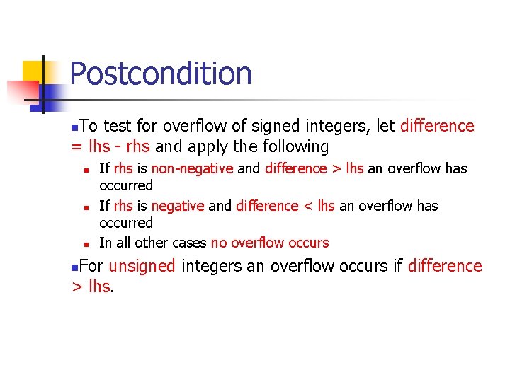 Postcondition To test for overflow of signed integers, let difference = lhs - rhs