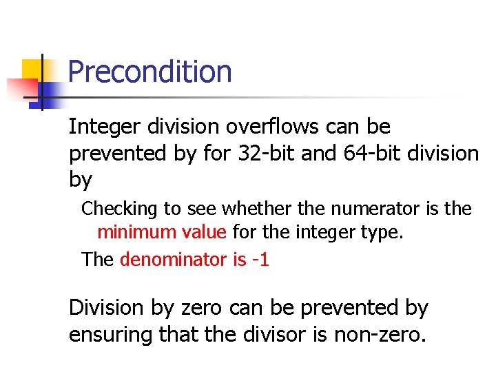 Precondition Integer division overflows can be prevented by for 32 -bit and 64 -bit