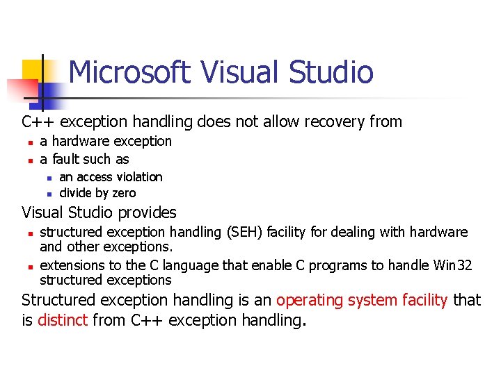 Microsoft Visual Studio C++ exception handling does not allow recovery from n n a