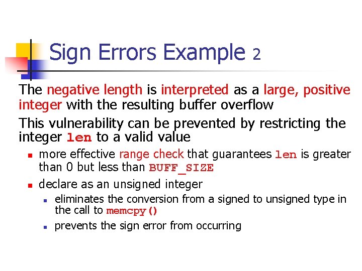 Sign Errors Example 2 The negative length is interpreted as a large, positive integer