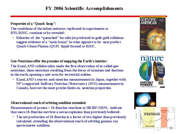 FY 2006 Scientific Accomplishments Properties of a “Quark Soup”: The conditions of the infant FY 2006 Scientific Accomplishments Properties of a “Quark Soup”: The conditions of the infant
