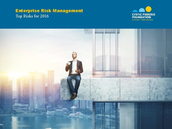 Enterprise Risk Management Top Risks for 2016 