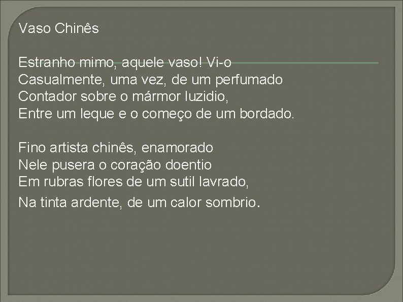 Vaso Chinês Estranho mimo, aquele vaso! Vi-o Casualmente, uma vez, de um perfumado Contador