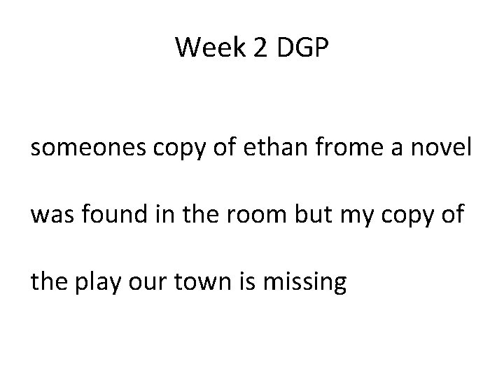 Week 2 DGP someones copy of ethan frome a novel was found in the Week 2 DGP someones copy of ethan frome a novel was found in the