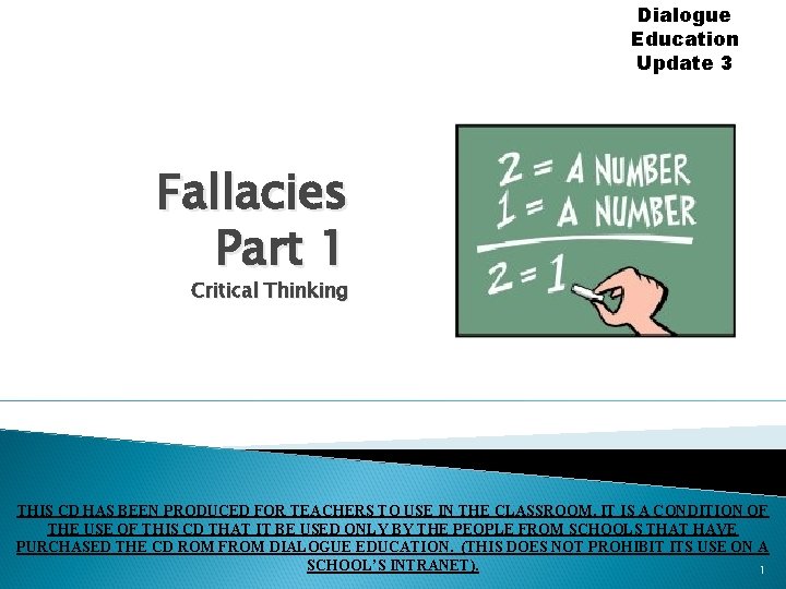 Dialogue Education Update 3 Fallacies Part 1 Critical Thinking THIS CD HAS BEEN PRODUCED