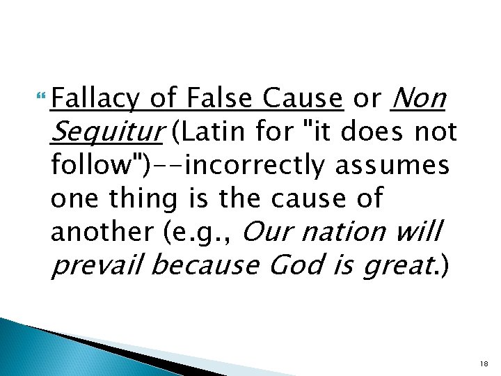 of False Cause or Non Sequitur (Latin for "it does not follow")--incorrectly assumes one