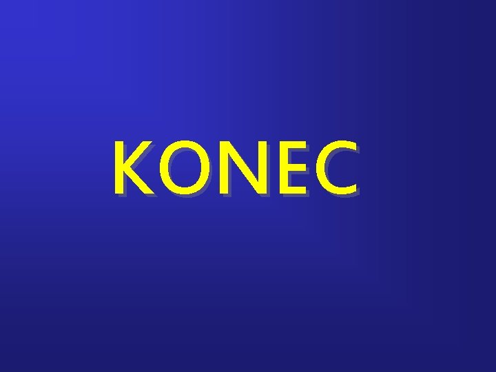 KONEC 