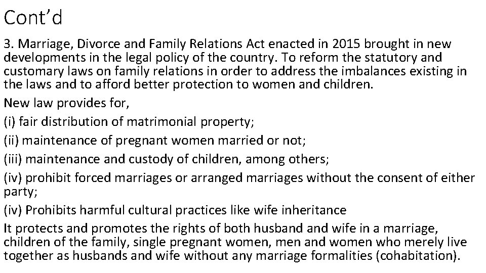 Cont’d 3. Marriage, Divorce and Family Relations Act enacted in 2015 brought in new Cont’d 3. Marriage, Divorce and Family Relations Act enacted in 2015 brought in new