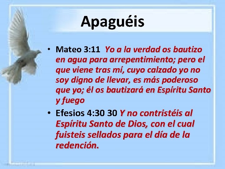 Apaguéis • Mateo 3: 11 Yo a la verdad os bautizo en agua para Apaguéis • Mateo 3: 11 Yo a la verdad os bautizo en agua para