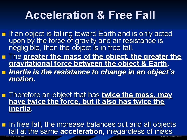 Acceleration & Free Fall n n n If an object is falling toward Earth