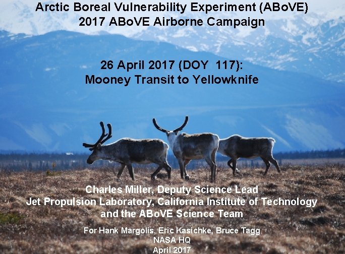 Arctic Boreal Vulnerability Experiment (ABo. VE) 2017 ABo. VE Airborne Campaign National Aeronautics and