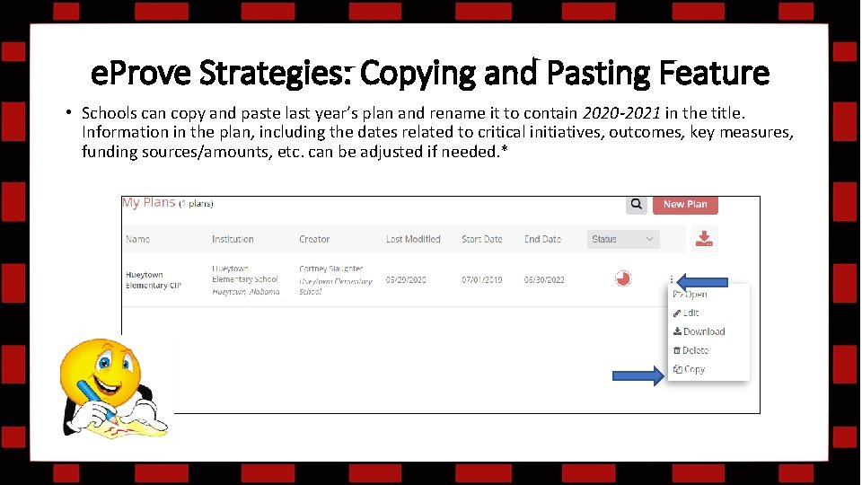 e. Prove Strategies: Copying and Pasting Feature • Schools can copy and paste last