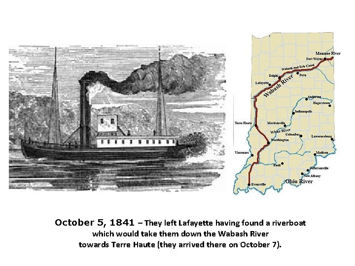 October 5, 1841 – They left Lafayette having found a riverboat which would take