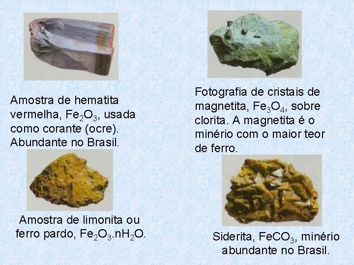 Amostra de hematita vermelha, Fe 2 O 3, usada como corante (ocre). Abundante no Amostra de hematita vermelha, Fe 2 O 3, usada como corante (ocre). Abundante no