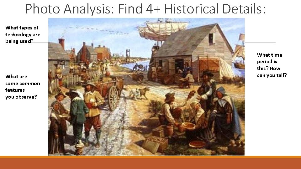 Photo Analysis: Find 4+ Historical Details: What types of technology are being used? What Photo Analysis: Find 4+ Historical Details: What types of technology are being used? What
