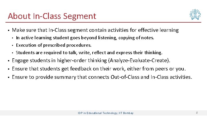About In-Class Segment § Make sure that In-Class segment contain activities for effective learning
