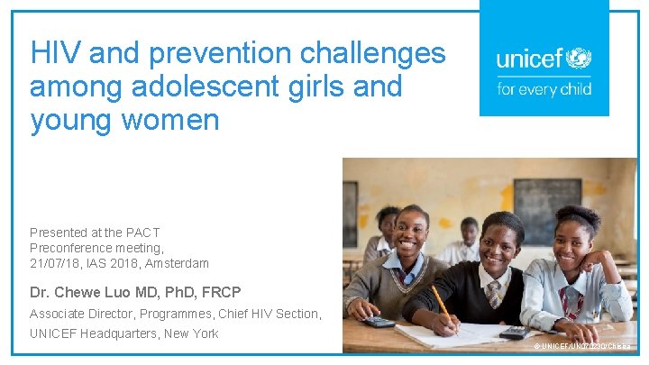 HIV and prevention challenges among adolescent girls and young women Presented at the PACT