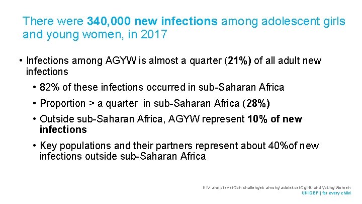 There were 340, 000 new infections among adolescent girls and young women, in 2017
