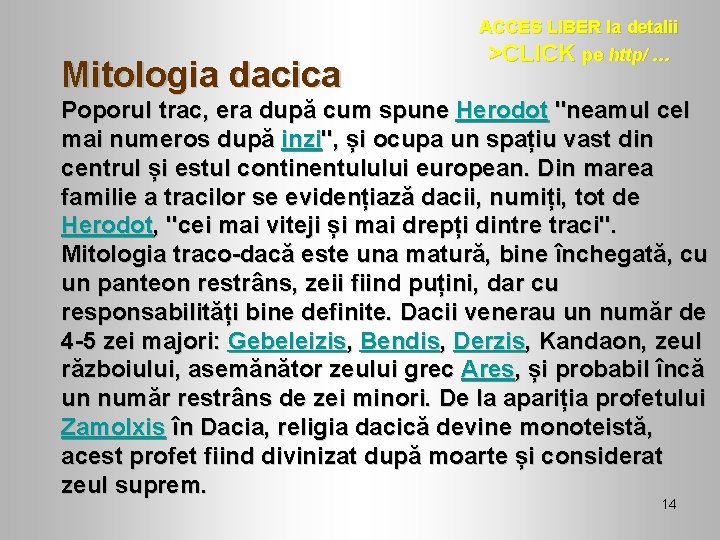 Mitologia dacica ACCES LIBER la detalii >CLICK pe http/ … Poporul trac, era după