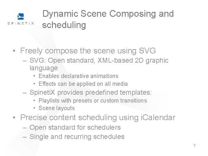 Dynamic Scene Composing and scheduling • Freely compose the scene using SVG – SVG: Dynamic Scene Composing and scheduling • Freely compose the scene using SVG – SVG: