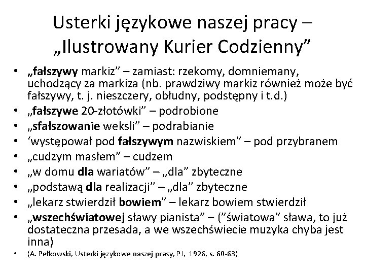 Usterki językowe naszej pracy – „Ilustrowany Kurier Codzienny” • „fałszywy markiz” – zamiast: rzekomy,