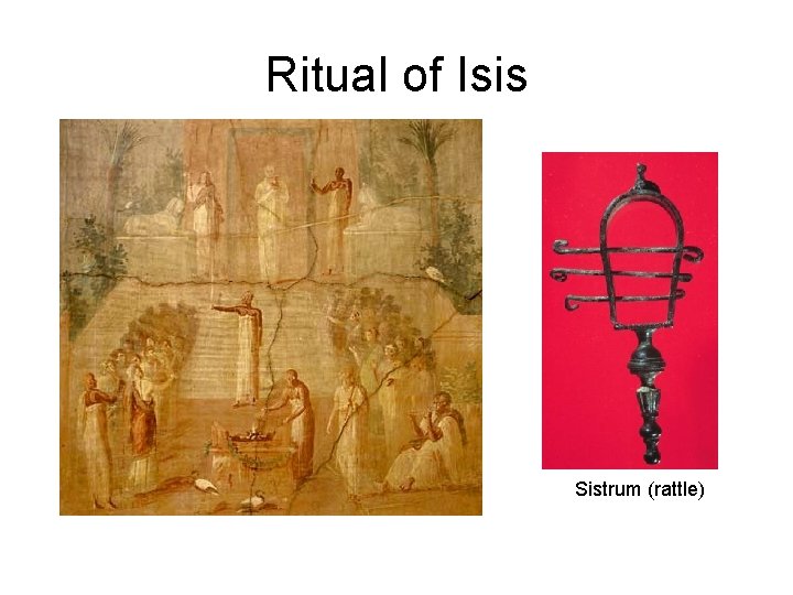 Ritual of Isis Sistrum (rattle) 