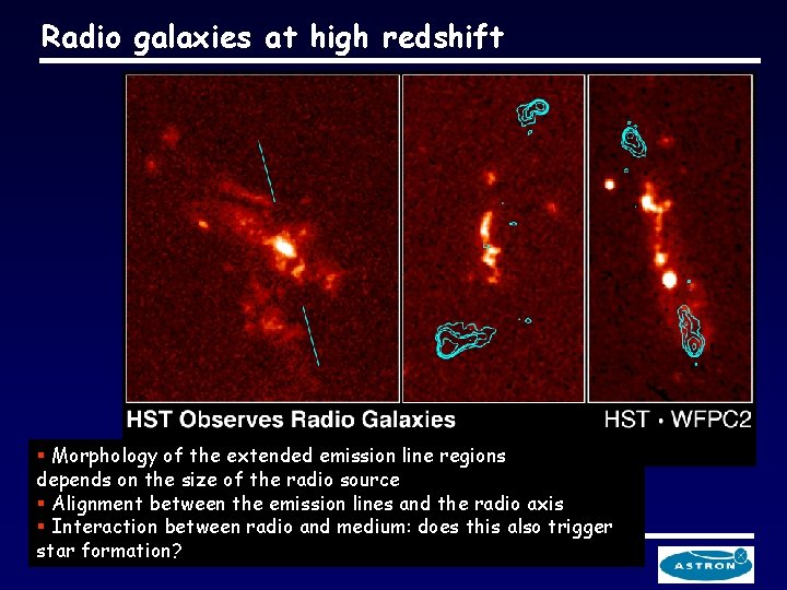 Radio galaxies at high redshift § Morphology of the extended emission line regions depends