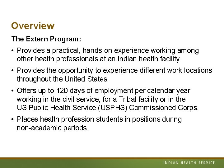 Overview The Extern Program: • Provides a practical, hands-on experience working among other health Overview The Extern Program: • Provides a practical, hands-on experience working among other health