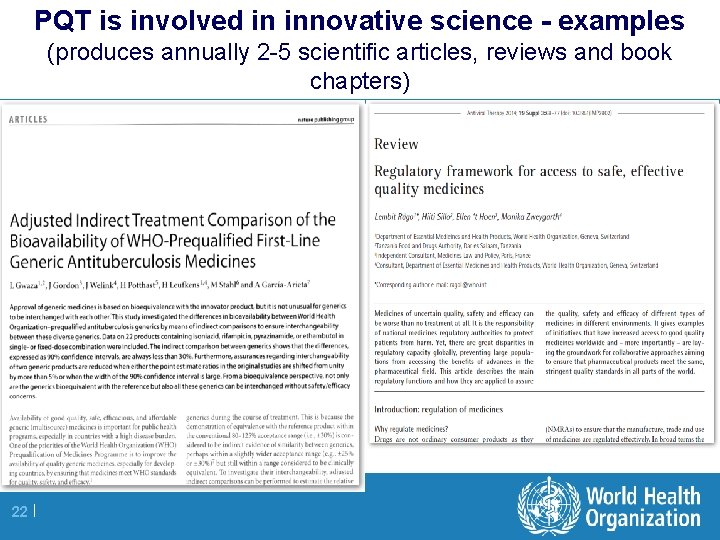 PQT is involved in innovative science - examples (produces annually 2 -5 scientific articles,