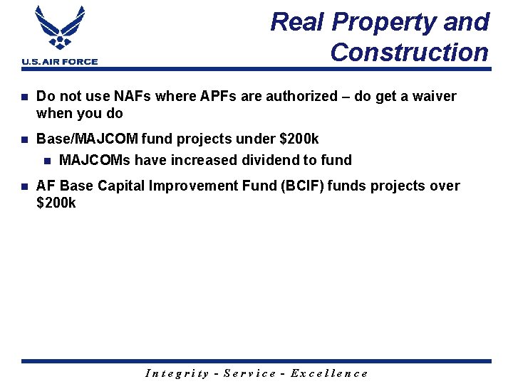 Real Property and Construction n Do not use NAFs where APFs are authorized –