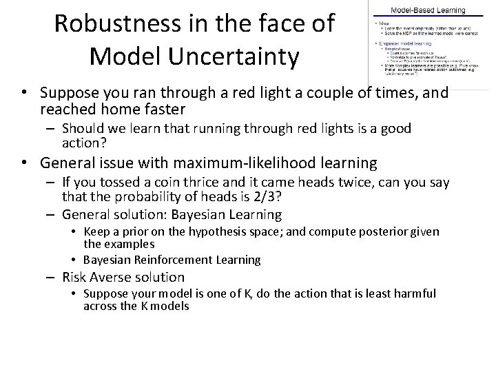 Robustness in the face of Model Uncertainty • Suppose you ran through a red Robustness in the face of Model Uncertainty • Suppose you ran through a red