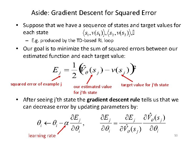 Aside: Gradient Descent for Squared Error • Suppose that we have a sequence of Aside: Gradient Descent for Squared Error • Suppose that we have a sequence of