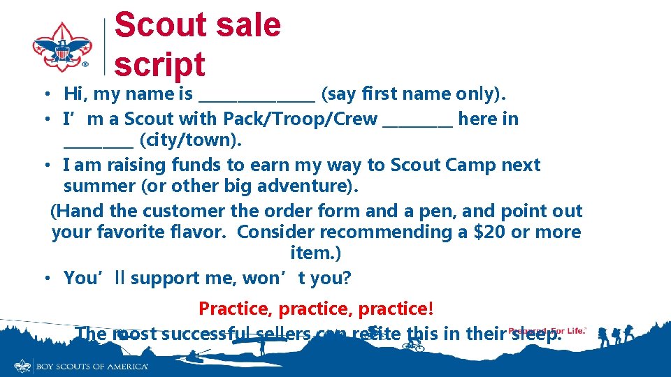 Scout sale script • Hi, my name is ________ (say first name only). • Scout sale script • Hi, my name is ________ (say first name only). •