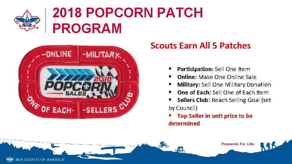 2018 POPCORN PATCH PROGRAM Scouts Earn All 5 Patches § Participation: Sell One Item 2018 POPCORN PATCH PROGRAM Scouts Earn All 5 Patches § Participation: Sell One Item