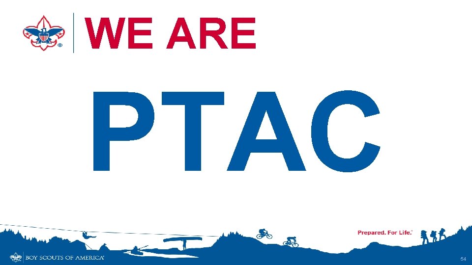 WE ARE PTAC 54 WE ARE PTAC 54