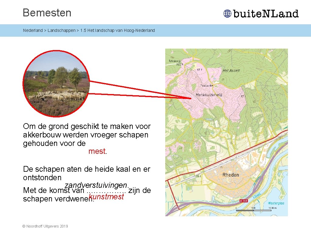 Bemesten Nederland > Landschappen > 1. 5 Het landschap van Hoog-Nederland Om de grond