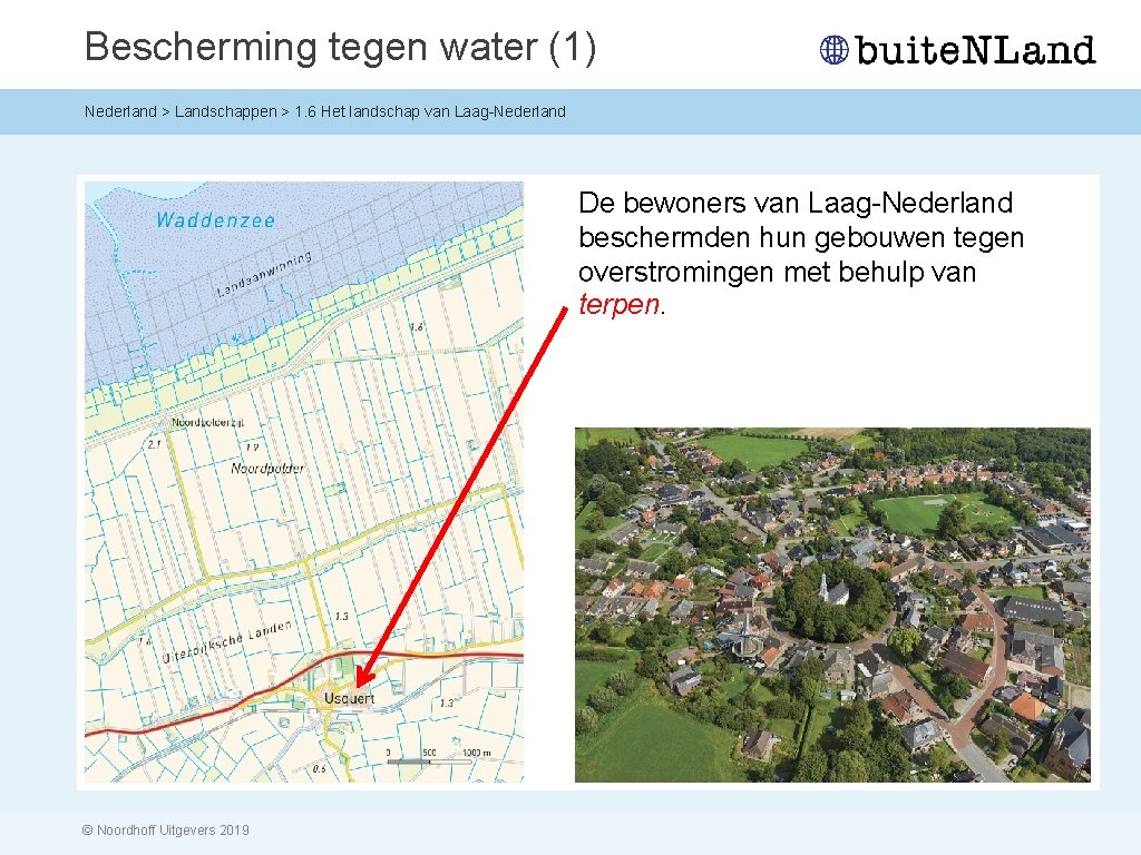 Bescherming tegen water (1) Nederland > Landschappen > 1. 6 Het landschap van Laag-Nederland