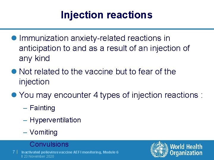 Injection reactions l Immunization anxiety-related reactions in anticipation to and as a result of