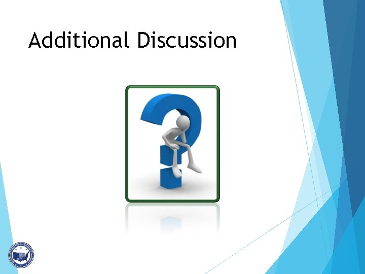 Additional Discussion 