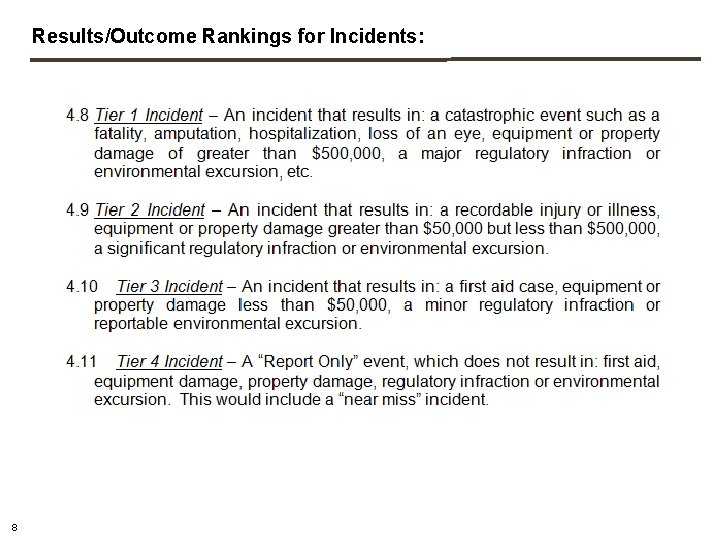 Results/Outcome Rankings for Incidents: 8 Results/Outcome Rankings for Incidents: 8
