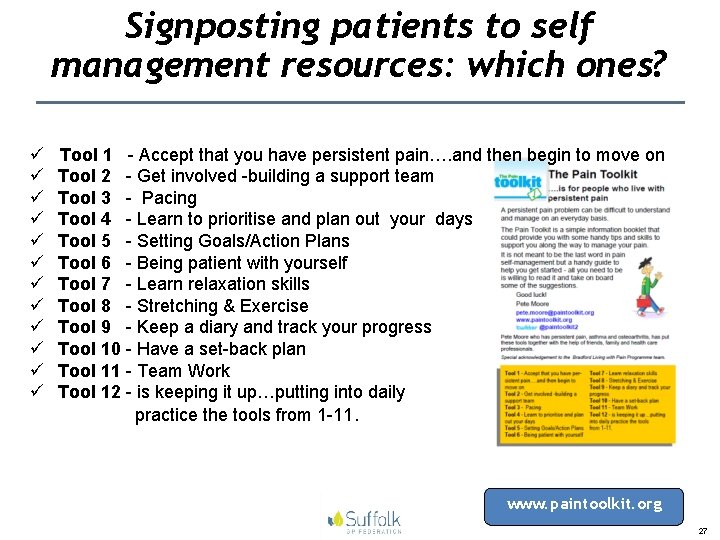 Signposting patients to self management resources: which ones? ü Tool 1 - Accept that