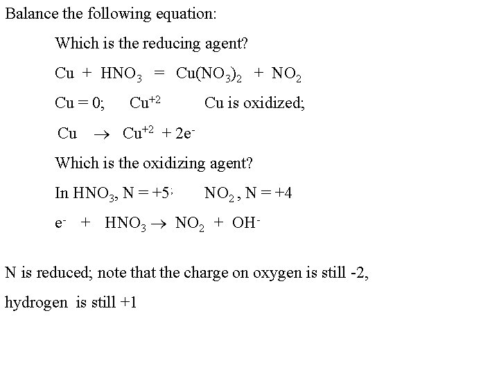 Balance the following equation: Which is the reducing agent? Cu + HNO 3 =