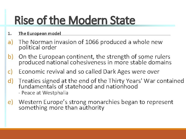Rise of the Modern State 1. The European model a) The Norman invasion of