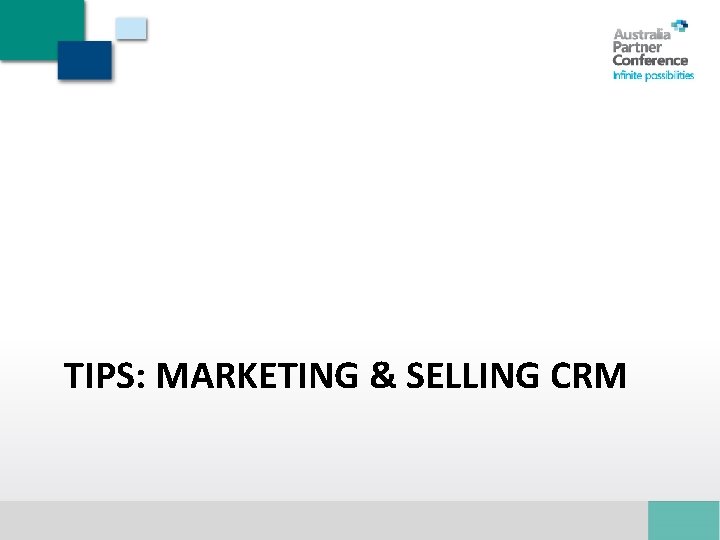 TIPS: MARKETING & SELLING CRM 