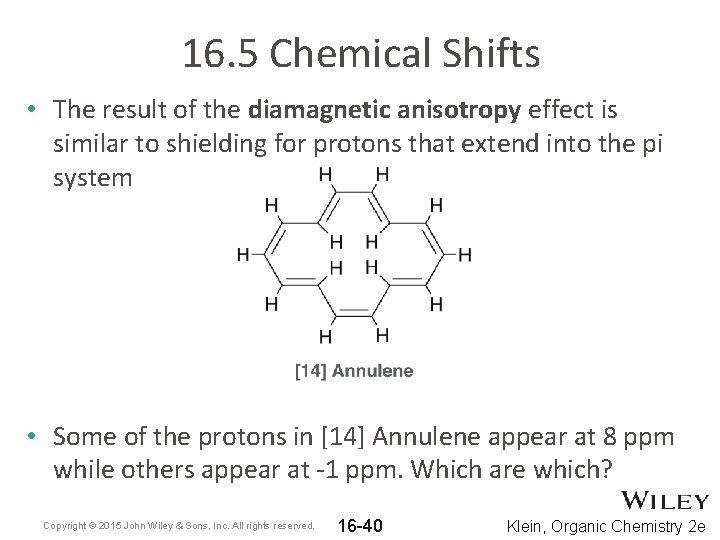 16. 5 Chemical Shifts • The result of the diamagnetic anisotropy effect is similar 16. 5 Chemical Shifts • The result of the diamagnetic anisotropy effect is similar