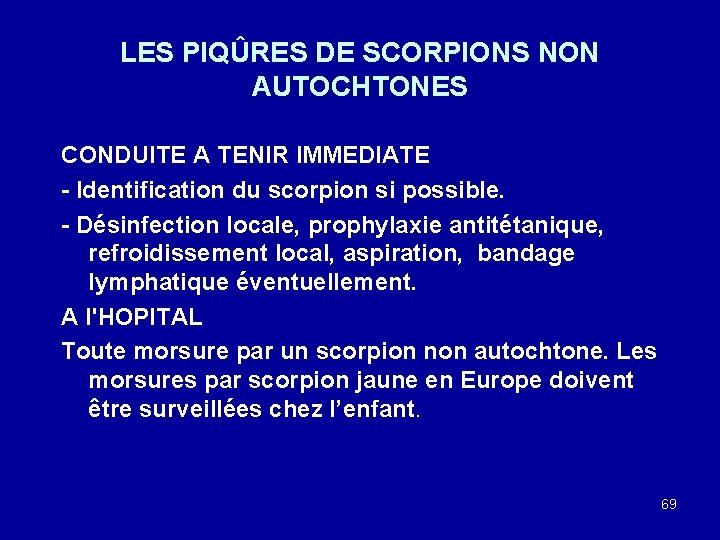 LES PIQÛRES DE SCORPIONS NON AUTOCHTONES CONDUITE A TENIR IMMEDIATE - Identification du scorpion